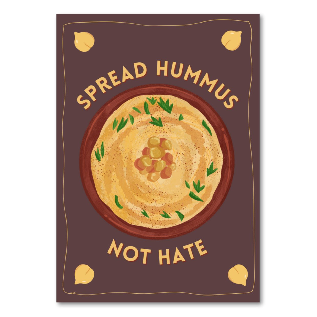 Spread Hummus Not Hate A4 Print