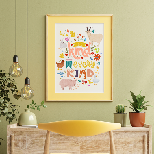 Be Kind to Every Kind A4 Print